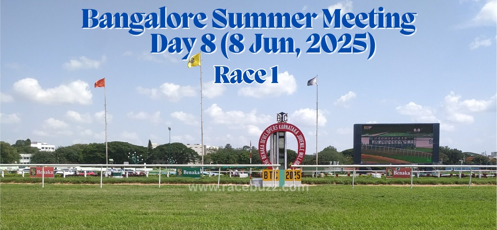 iew of the Bangalore Turf Club racecourse on Day 8 of the Bangalore Summer Meeting 2025, featuring the starting gate, sponsor hoardings, and a digital screen showing the starting positions for Race 1 on June 8, 2025. Flags are hoisted above the track, and the weather is clear with blue skies.